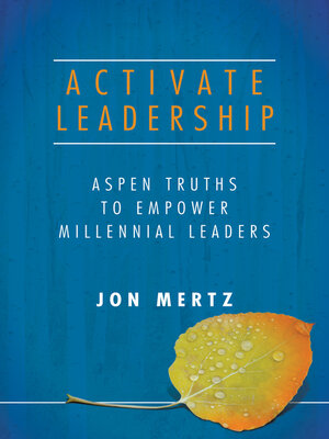 cover image of Activate Leadership: Aspen Truths to Empower Millennial Leaders